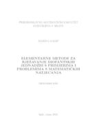 Elementarne metode za rješavanje diofantskih jednadžbi s primjerima i problemima s matematičkih natjecanja